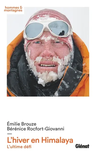 L'hiver en Himalaya : l'ultime défi