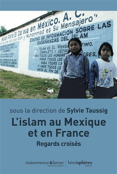 l'islam au mexique et en france : regards croisés