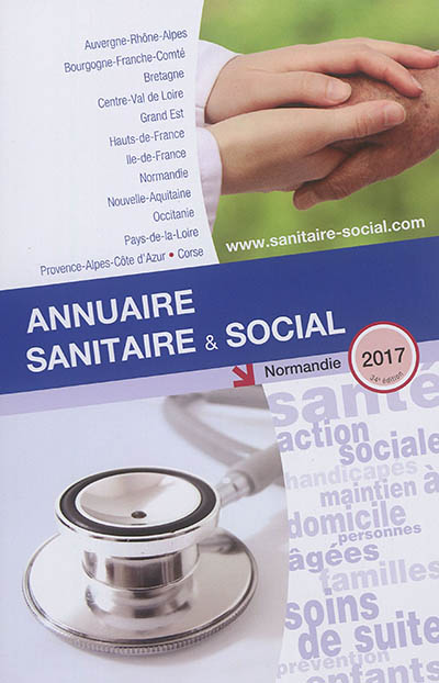 Annuaire sanitaire & social 2017 : Normandie