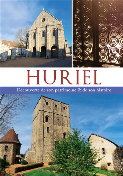 Huriel : découverte de son patrimoine & de son histoire