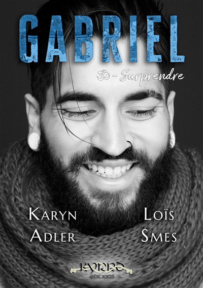 Gabriel : Surprendre