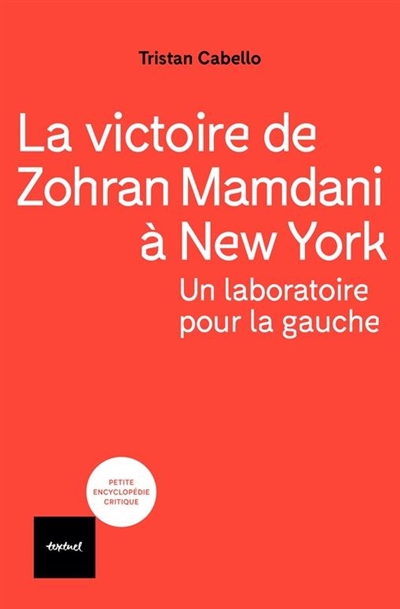 La victoire de Zohran Mamdani à New York : un laboratoire pour la gauche