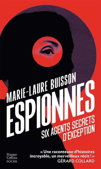 Espionnes : six agents secrets d'exception