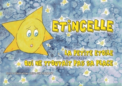 Etincelle : la petite étoile qui ne trouvait pas sa place