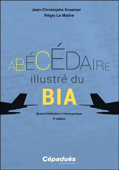 Abécédaire illustré du BIA : brevet d'initiation à l'aéronautique