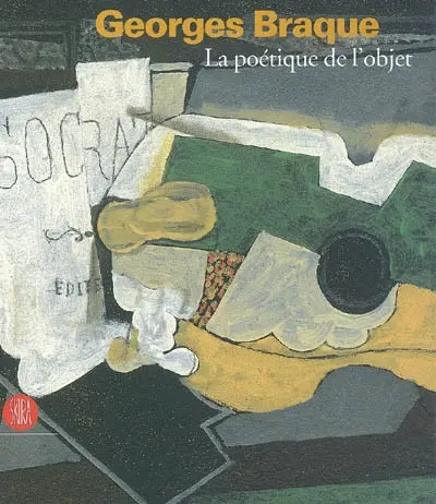 Georges Braque, la poétique de l'objet : exposition, Ville de Dinan, 8 juillet-1er octobre 2006