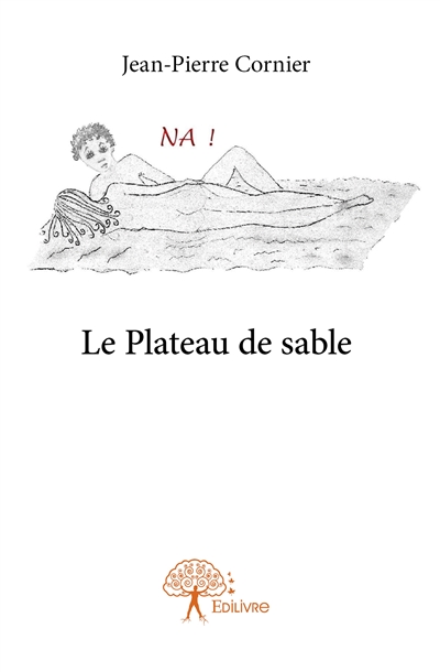Le plateau de sable