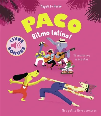 Paco ritmo latino ! : 16 musiques à écouter