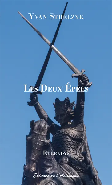 Les deux épées : chronique