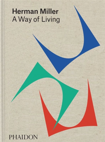 Herman Miller : a way of living
