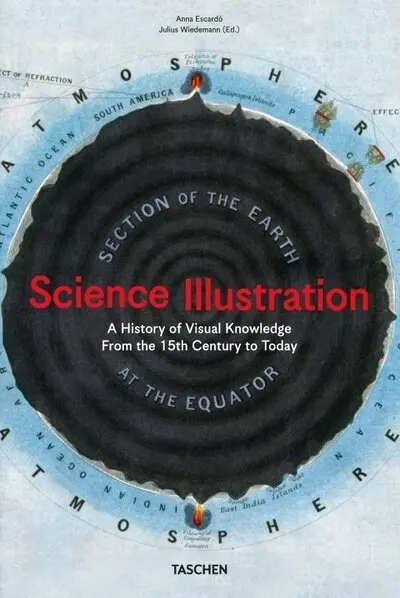Science illustration : a history of visual knowledge from the 15th century to today