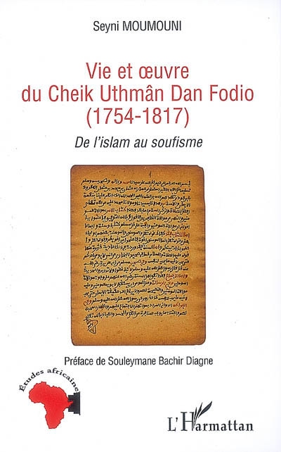 Vie et oeuvre du cheik Uthmän Dan Fodio (1754-1817) : de l'islam au soufisme