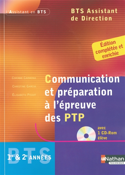 BTS assistant de direction 1re et 2e années : communication et préparation à l'épreuve des PTP