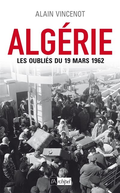 Algérie : les oubliés du 19 mars 1962