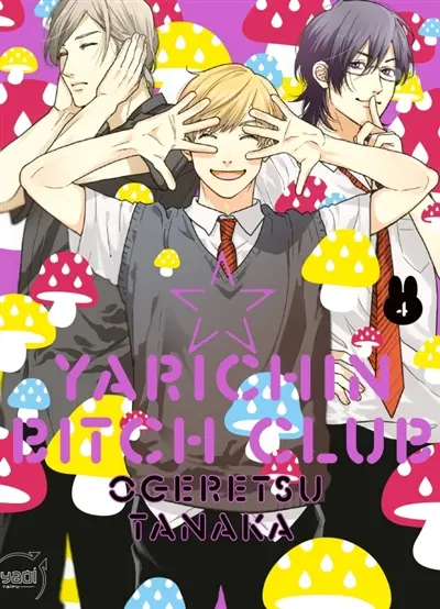 Yarichin bitch club. Vol. 4 Yarichin bitch club. Vol. 4