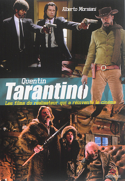 Quentin Tarantino : les films du réalisateur qui a réinventé le cinéma