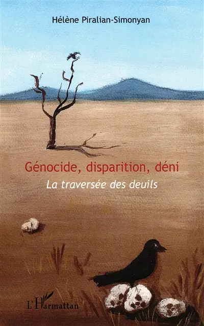 Génocide, disparition, déni : la traversée des deuils