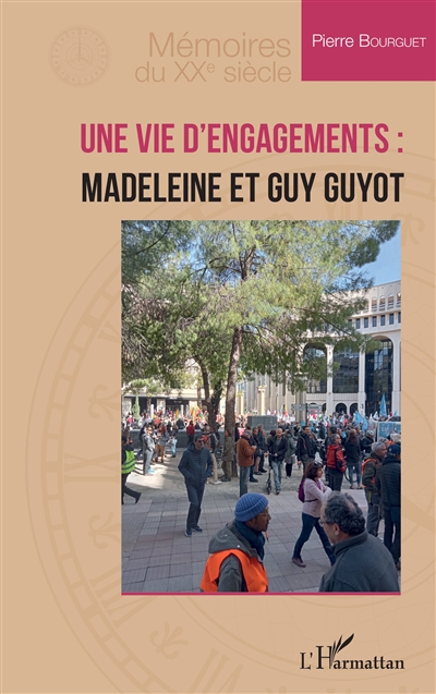 Une vie d'engagements : Madeleine et Guy Guyot