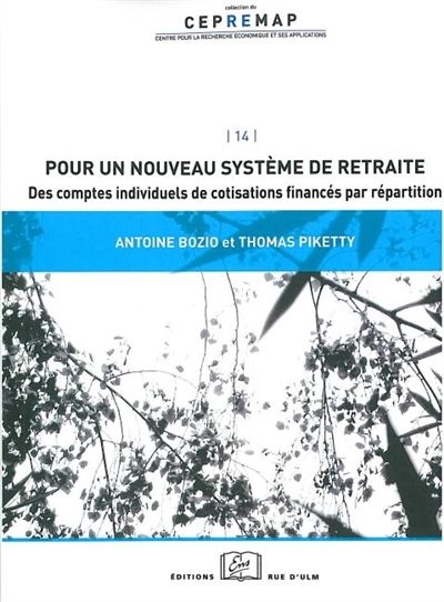 Pour un nouveau système de retraite : des comptes individuels de cotisations financés par répartition