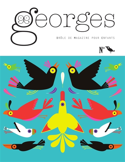 Georges : drôle de magazine pour enfants, n° 23. Oiseau