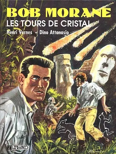 Bob Morane. Vol. 4. Les Tours de cristal