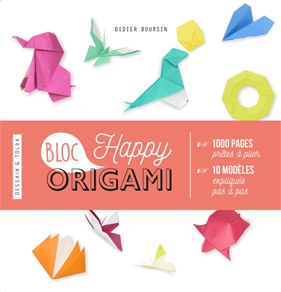 Bloc happy origami : 1.000 pages prêtes à plier, 10 modèles expliqués pas à pas