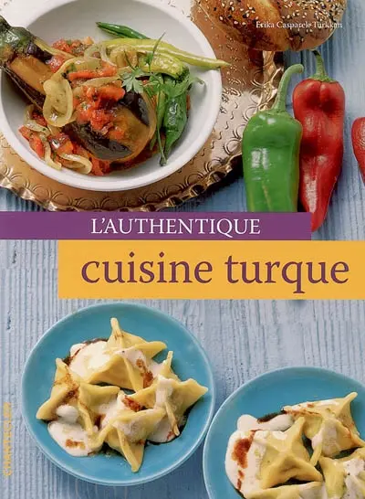 L'authentique cuisine turque