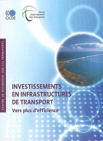 Investissements en infrastructures de transport : vers plus d'efficience