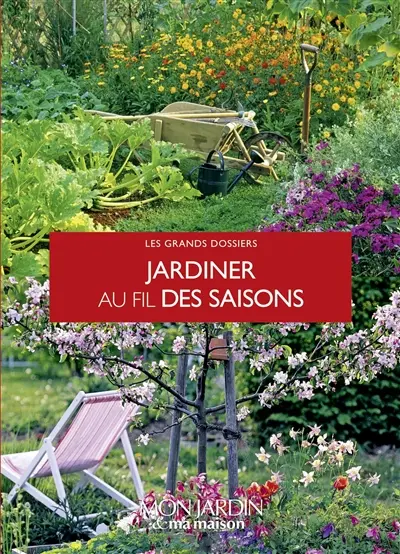 Jardiner au fil des saisons