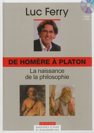 De Homère à Platon : la naissance de la philosophie