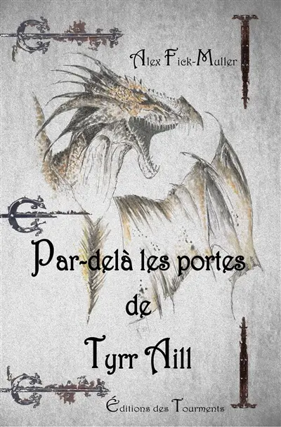 Tyrr Aill. Vol. 1. Par-delà les portes de Tyrr Aill