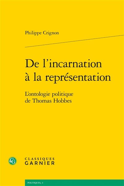 De l'incarnation à la représentation : l'ontologie politique de Thomas Hobbes