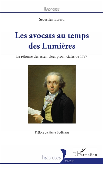 Les avocats au temps des Lumières : la réforme des assemblées provinciales de 1787