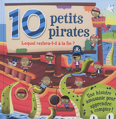 10 petits pirates : lequel restera-t-il à la fin ?