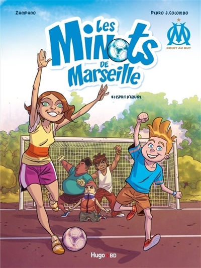 Les minots de Marseille. Vol. 1. Esprit d'équipe