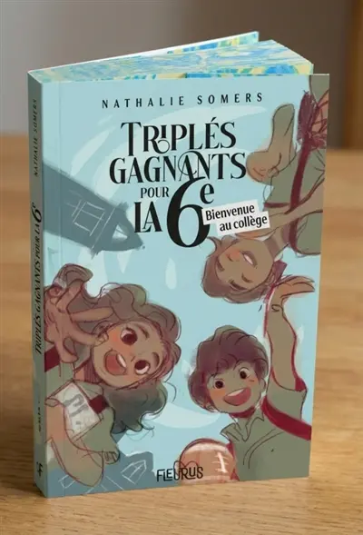 Triplés gagnants pour la 6e. Vol. 1. Bienvenue au collège