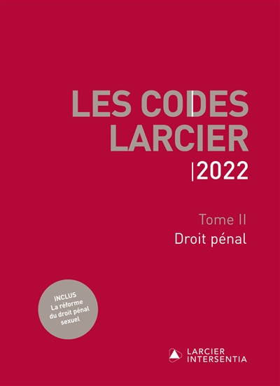 Les codes Larcier. Vol. 2. Droit pénal : 2022