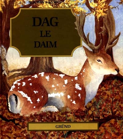 Nos amis sauvages: Dag le daim