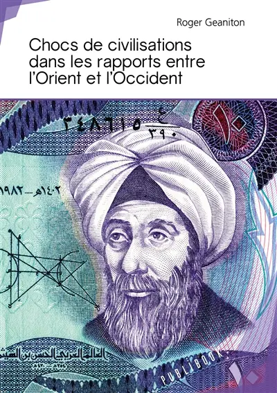 Chocs de civilisations dans les rapports entre l'orient et l'occident
