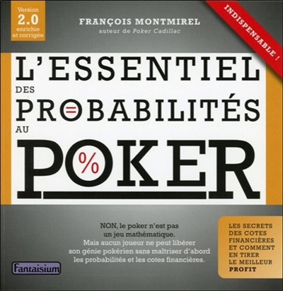 L'essentiel des probabilités au poker : le secret des cotes fiancières et comment en tirer le meilleur profit