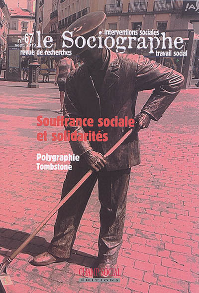 Sociographe (Le), n° 67. Souffrance sociale et solidarités