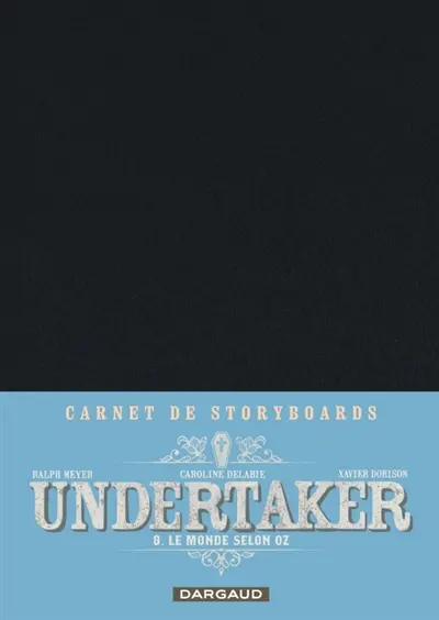 Undertaker. Vol. 8. Le monde selon Oz