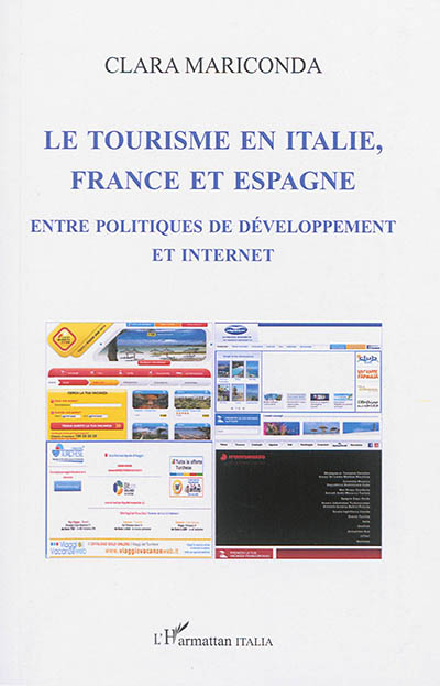 Le tourisme en Italie, France et Espagne : entre politiques de développement et Internet