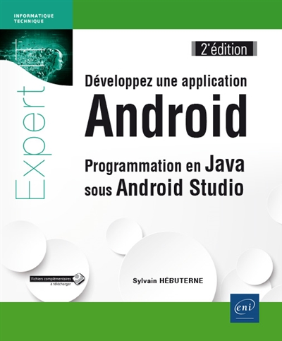 Développez une application Android : programmation en Java sous Android Studio