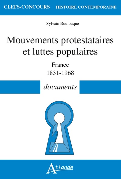 Mouvements protestataires et luttes populaires : France, 1831-1968 : documents
