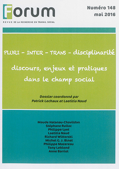 Forum, n° 148. Pluri-inter-trans-disciplinarité : discours, enjeux et pratiques dans le champ social