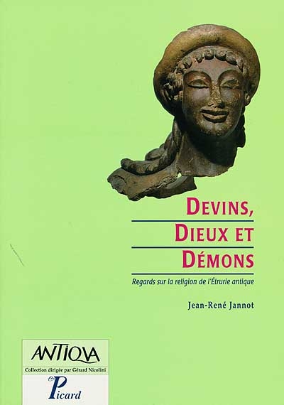 Devins, dieux et démons : regards sur la religion de l'Etrurie antique