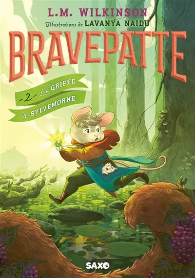 Bravepatte. Vol. 2. La griffe de Sylvemorne