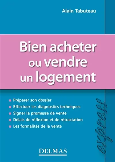 Bien acheter ou vendre un logement