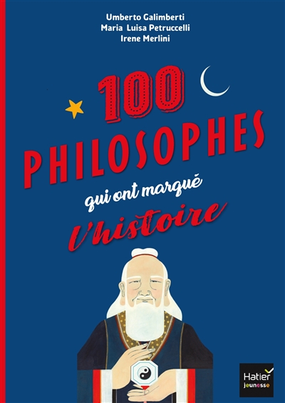 100 philosophes qui ont marqué l'histoire